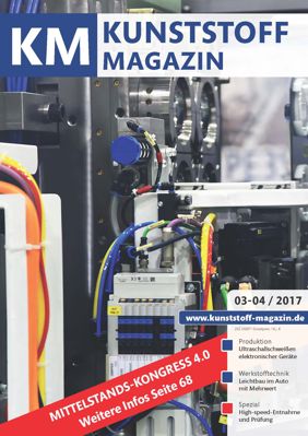 Kunststoff Magazin 03-04/2017